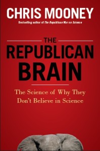 Republican brain chris mooney