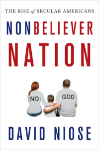 Nonbeliever Nation by David Niose