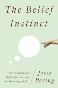 The Belief Instinct - Jesse Bering